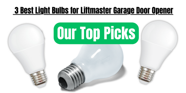 3 Best Light Bulbs for Liftmaster Opener header